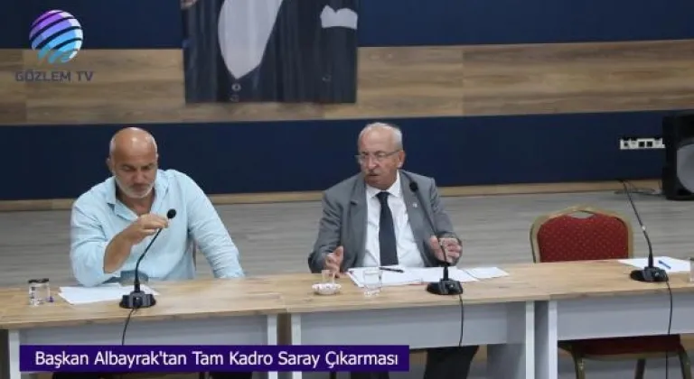 Başkan Albayrak'tan Tam Kadro Saray Çıkarması