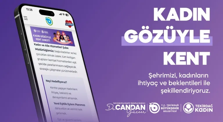 KADIN GÖZÜYLE DAHA GÜÇLÜ BİR TEKİRDAĞ İÇİN ANKET ÇALIŞMASI BAŞLATILDI