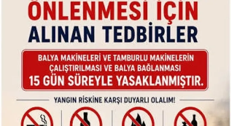 Valilikten Ürün ve Anız Yangınlarına Karşı Yeni Tedbirler: Balya Makinelerine 15 Gün Yasak