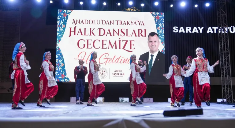 Saray’da Anadolu’dan Balkanlara Dans Şöleni