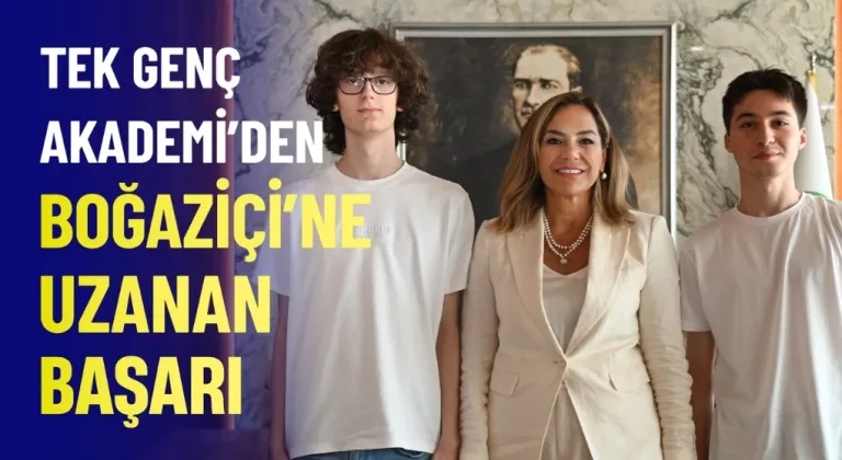 TEK GENÇ AKADEMİ’DEN BOĞAZİÇİ’NE UZANAN BAŞARI